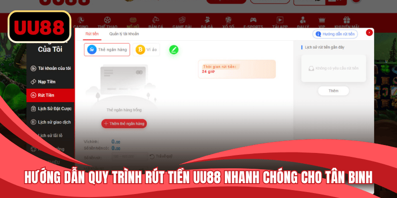 Hướng dẫn quy trình rút tiền UU88 nhanh chóng, an toàn cho tân binh